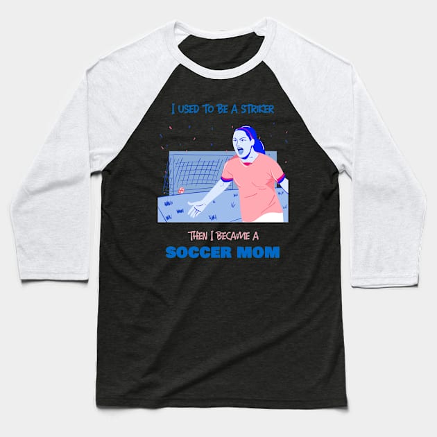 Soccer mom - striker Baseball T-Shirt by BB Funny Store